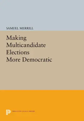 Merrill |  Making Multicandidate Elections More Democratic | eBook | Sack Fachmedien