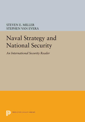 Miller / Van Evera |  Naval Strategy and National Security | eBook | Sack Fachmedien