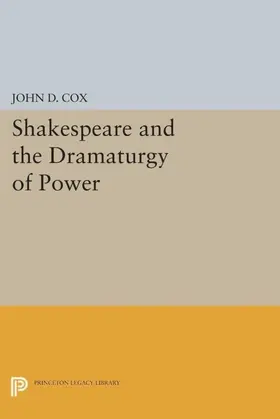 Cox |  Shakespeare and the Dramaturgy of Power | eBook | Sack Fachmedien