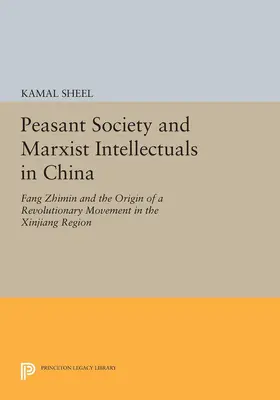 Sheel |  Peasant Society and Marxist Intellectuals in China | eBook | Sack Fachmedien