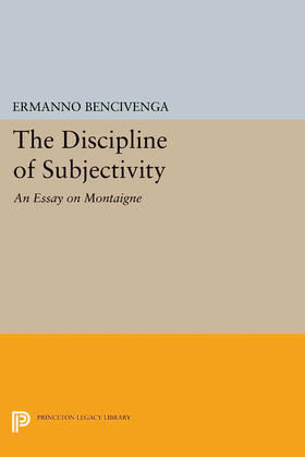 Bencivenga |  The Discipline of Subjectivity | eBook | Sack Fachmedien