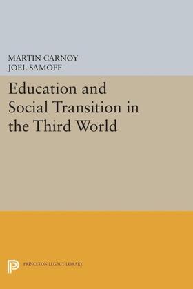 Carnoy / Samoff |  Education and Social Transition in the Third World | eBook | Sack Fachmedien