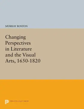 Roston |  Changing Perspectives in Literature and the Visual Arts, 1650-1820 | eBook | Sack Fachmedien