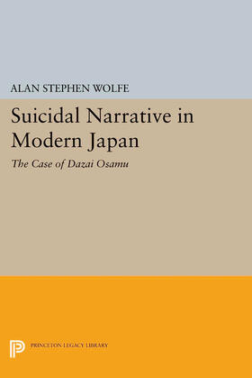 Wolfe |  Suicidal Narrative in Modern Japan | eBook | Sack Fachmedien