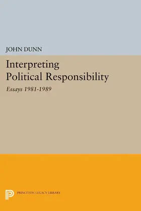 Dunn | Interpreting Political Responsibility | E-Book | sack.de