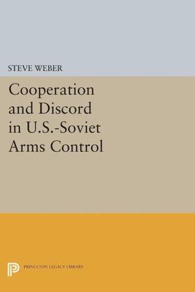 Weber |  Cooperation and Discord in U.S.-Soviet Arms Control | eBook | Sack Fachmedien