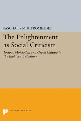 Kitromilides |  The Enlightenment as Social Criticism | eBook | Sack Fachmedien