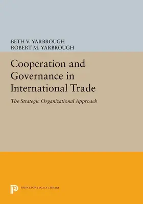 Yarbrough |  Cooperation and Governance in International Trade | eBook | Sack Fachmedien