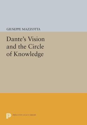 Mazzotta |  Dante's Vision and the Circle of Knowledge | eBook | Sack Fachmedien