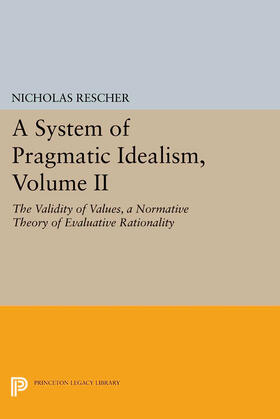 Rescher |  A System of Pragmatic Idealism, Volume II | eBook | Sack Fachmedien