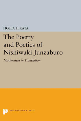 Hirata |  The Poetry and Poetics of Nishiwaki Junzaburo | eBook | Sack Fachmedien