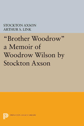Axson / Link |  "Brother Woodrow" | eBook | Sack Fachmedien