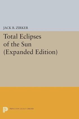 Zirker |  Total Eclipses of the Sun | eBook | Sack Fachmedien