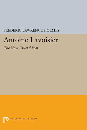 Holmes |  Antoine Lavoisier: The Next Crucial Year | eBook | Sack Fachmedien