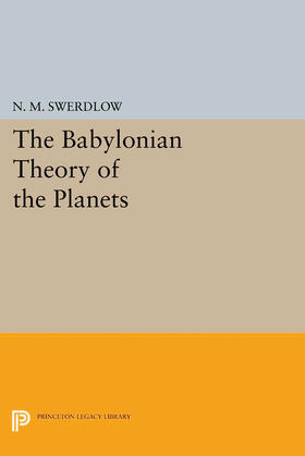 Swerdlow |  The Babylonian Theory of the Planets | eBook | Sack Fachmedien