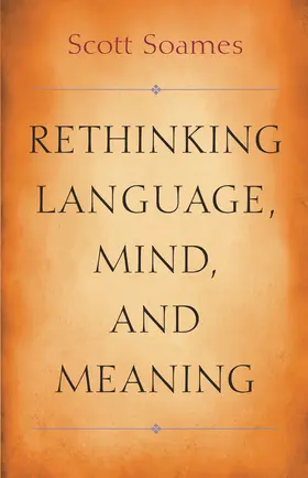 Soames |  Rethinking Language, Mind, and Meaning | eBook | Sack Fachmedien