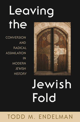 Endelman |  Leaving the Jewish Fold | eBook | Sack Fachmedien