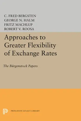 Bergsten / Halm |  Approaches to Greater Flexibility of Exchange Rates | eBook | Sack Fachmedien