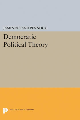 Pennock |  Democratic Political Theory | eBook | Sack Fachmedien