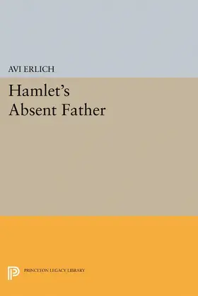 Erlich |  Hamlet's Absent Father | eBook | Sack Fachmedien