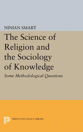 Smart |  The Science of Religion and the Sociology of Knowledge | eBook | Sack Fachmedien