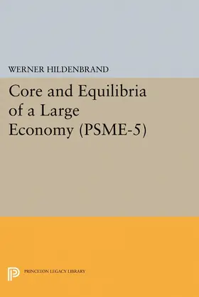 Hildenbrand |  Core and Equilibria of a Large Economy. (PSME-5) | eBook | Sack Fachmedien