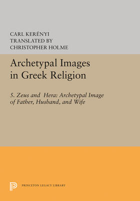 Kerényi / Kerenyi |  Archetypal Images in Greek Religion | eBook | Sack Fachmedien