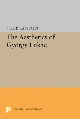 Kiralyfalvi |  The Aesthetics of Gyorgy Lukacs | eBook | Sack Fachmedien