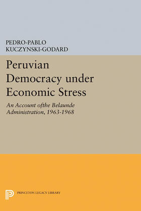 Kuczynski-Godard |  Peruvian Democracy under Economic Stress | eBook | Sack Fachmedien