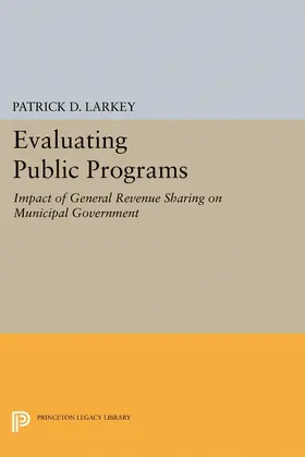 Larkey |  Evaluating Public Programs | eBook | Sack Fachmedien