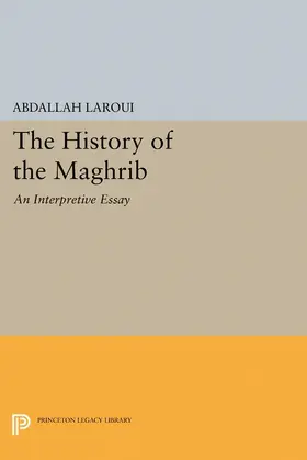 Laroui |  The History of the Maghrib | eBook | Sack Fachmedien