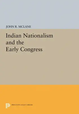 McLane |  Indian Nationalism and the Early Congress | eBook | Sack Fachmedien