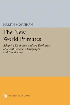 Moynihan |  The New World Primates | eBook | Sack Fachmedien