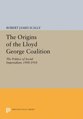 Scally |  The Origins of the Lloyd George Coalition | eBook | Sack Fachmedien