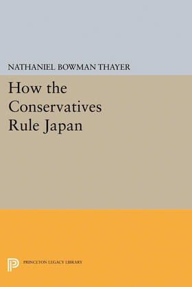 Thayer |  How the Conservatives Rule Japan | eBook | Sack Fachmedien