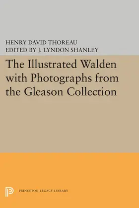 Thoreau / Shanley |  The Illustrated WALDEN with Photographs from the Gleason Collection | eBook | Sack Fachmedien