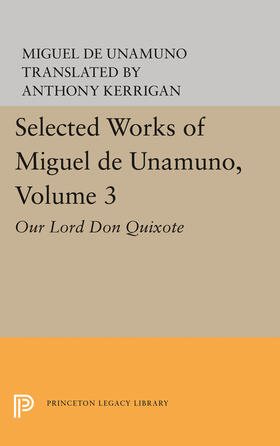 Unamuno / Kerrigan |  Selected Works of Miguel de Unamuno, Volume 3 | eBook | Sack Fachmedien