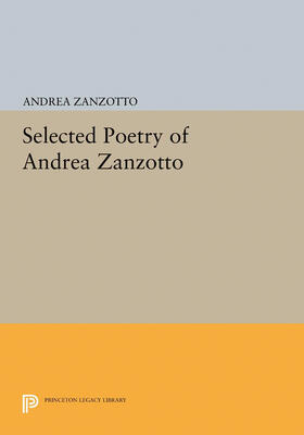 Zanzotto |  Selected Poetry of Andrea Zanzotto | eBook | Sack Fachmedien