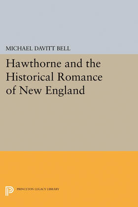 Bell |  Hawthorne and the Historical Romance of New England | eBook | Sack Fachmedien