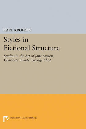 Kroeber |  Styles in Fictional Structure | eBook | Sack Fachmedien