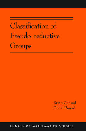 Conrad / Prasad |  Classification of Pseudo-reductive Groups (AM-191) | eBook | Sack Fachmedien