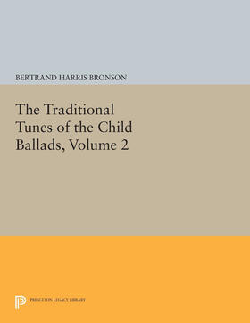 Bronson |  The Traditional Tunes of the Child Ballads, Volume 2 | eBook | Sack Fachmedien