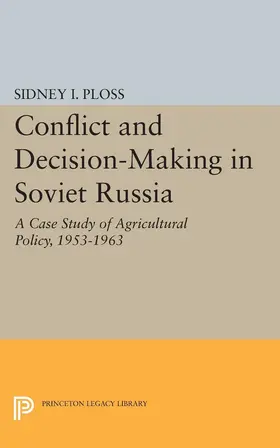 Ploss |  Conflict and Decision-Making in Soviet Russia | eBook | Sack Fachmedien