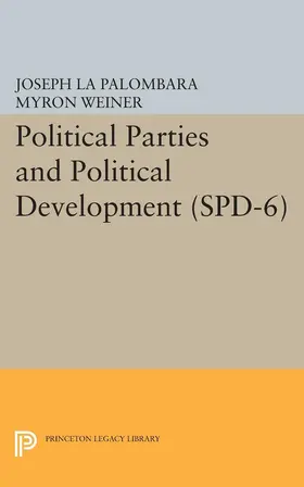 La Palombara / Weiner |  Political Parties and Political Development. (SPD-6) | eBook | Sack Fachmedien