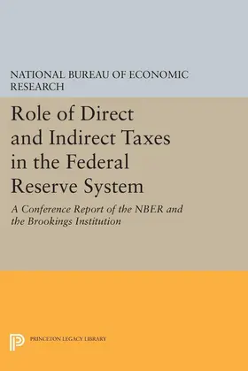 National Bureau of Economic Research / Due |  Role of Direct and Indirect Taxes in the Federal Reserve System | eBook | Sack Fachmedien