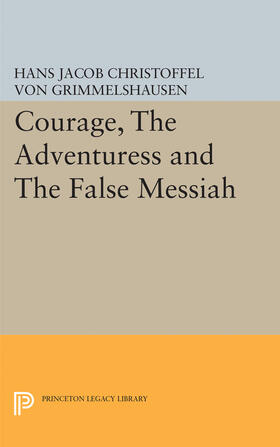 Grimmelshausen |  Courage, The Adventuress and The False Messiah | eBook | Sack Fachmedien