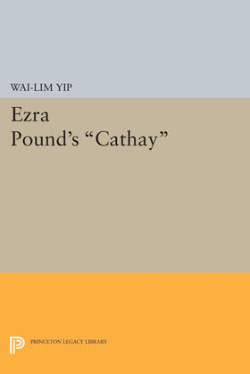 Yip |  Ezra Pound's Cathay | eBook | Sack Fachmedien