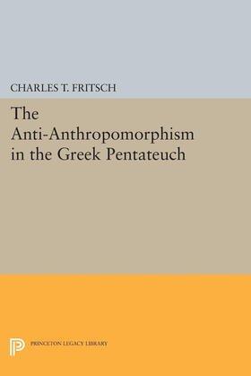 Fritsch |  Anti-Anthropomorphism in the Greek Pentateuch | eBook | Sack Fachmedien