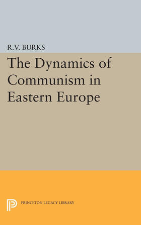 Burks |  Dynamics of Communism in Eastern Europe | eBook | Sack Fachmedien