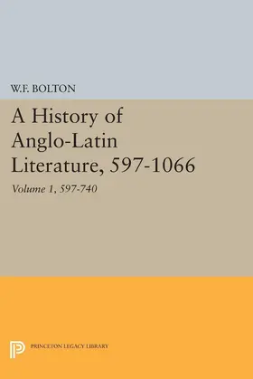 Bolton |  History of Anglo-Latin Literature, 597-740 | eBook | Sack Fachmedien